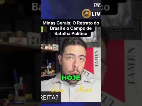 Minas Gerais: o verdadeiro campo de batalha político do Brasil!