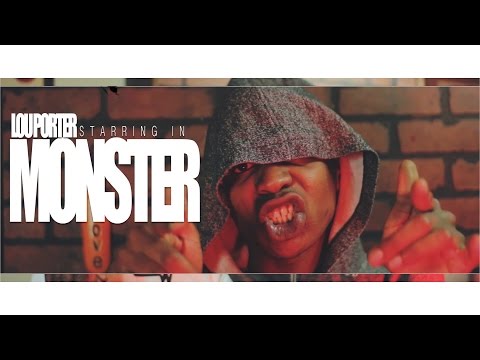 Lou Porter - Monster (Official Video) | Shot By @BOMBVISIONSFILM