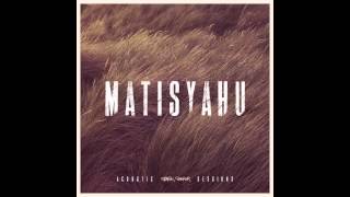 Matisyahu (feat. J. Ralph) - Crossroads (Acoustic)