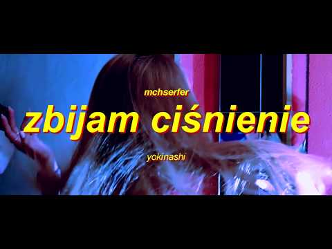MCHserfer "zbijam ciśnienie" (feat.yokinashi) (video)