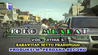 Download lagu Jithul Sumarji - Joko Mlarat ( Musik Video) mp3