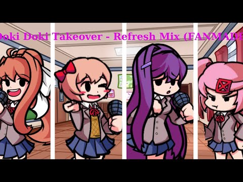 Friday Night Funkin • Doki Doki Takeover | Refresh Mix (Fan Made) [FNF Mod]