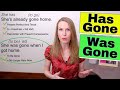 Has Gone & Was Gone  - Advanced English Grammar