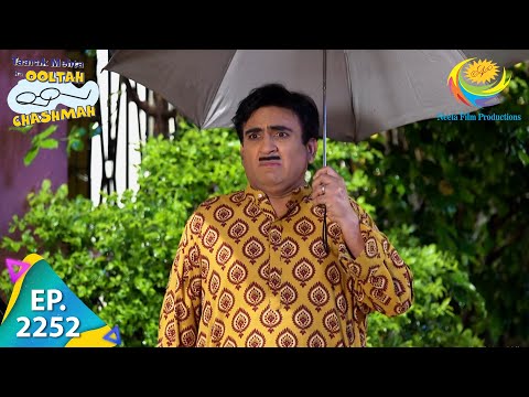 Taarak Mehta Ka Ooltah Chashmah - Episode 2252 - Full Episode