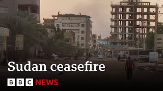 Sudan: New ceasefire agreed in conflict - BBC News