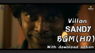 Download lagu Leo psycho sandy villan bgm in 4k(HD) quality with download option || leo|| sandy mp3