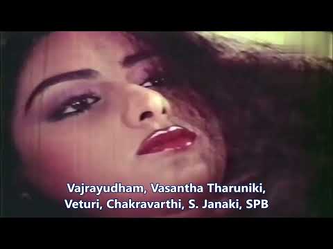 Veturi gari Paata II Vajrayudham II Vasantha Tharuniki II Chakravarthi II S. Janaki II SPB