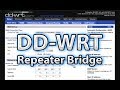 DD-WRT Repeater Bridged Setup (Talk Trough ...