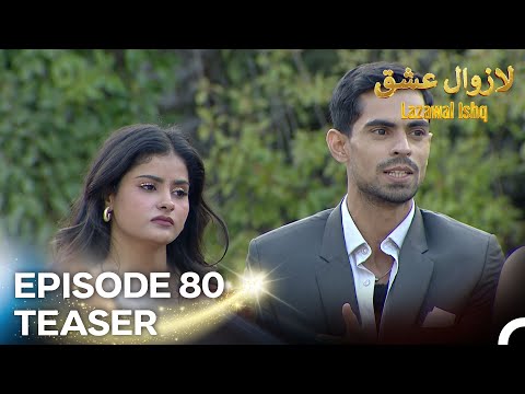 Lazawal Ishq - لازوال عشق Episode 80 Teaser