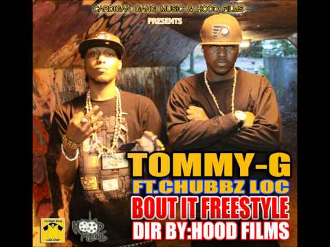 TommY-G ft. Chubbz Loc - Bout dat Freestyle