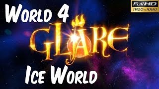 Glare Gameplay Walkthrough - World 4 Ice World 1080p