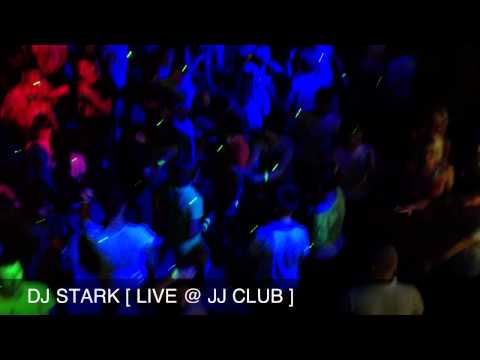 DJ STARK [ LIVE @ JJ CLUB ] - Part 1