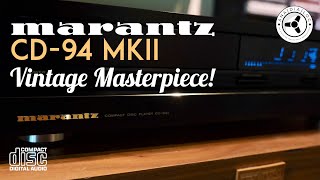 Marantz CD 94-MK2: a vintage masterpiece CD player!