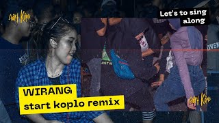 Download lagu START KOPLO - WIRANG (START KOPLO REMIX) mp3