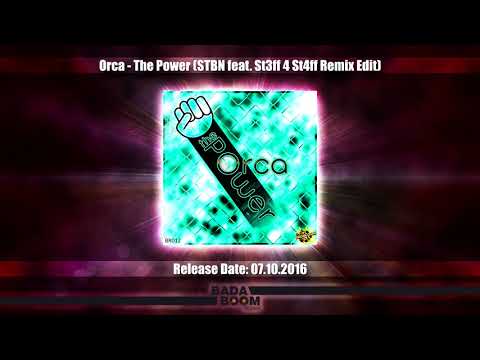 Orca - The Power (STBN feat  St3ff 4 St4ff Remix Edit)
