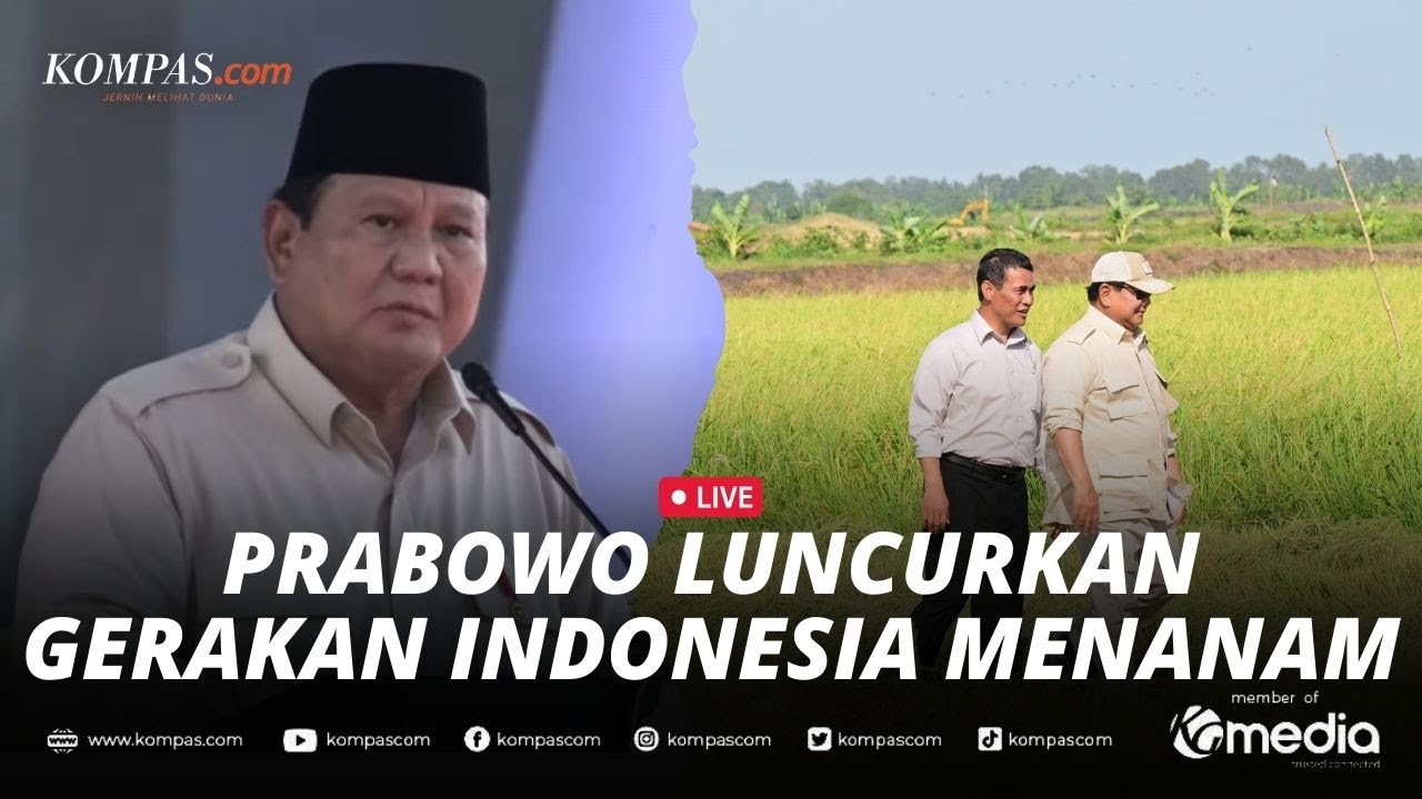 Presiden Prabowo Luncurkan Program Gerakan Indonesia Menanam  Gerina 