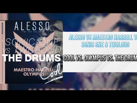 Cool vs. Olympus The Drums....(Hardwell Mashup)...Maestro Harrell, Alesso, Twoloud