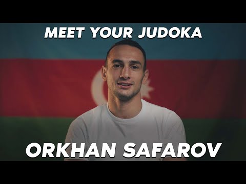 Meet Your Judoka - Orkhan Safarov