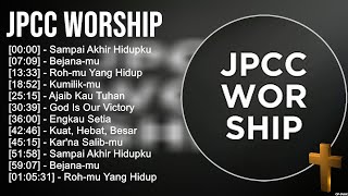 Download lagu J P C C W o r s h i p Lagu Rohani ~ Top Lagu Rohani Kristen mp3