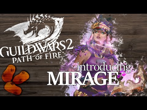 Guild Wars 2 Path of Fire - Introducing The Mirage | The Ambushing Mesmer