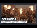 For Honor - Y4S3 - Resistance Content Trailer