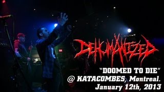 DEHUMANIZED 'Doomed to Die' - LIVE @ Katacombes (Montreal, Qc)
