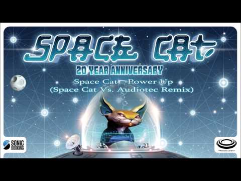 Space Cat - Power Up (Space Cat & Audiotec Remix)