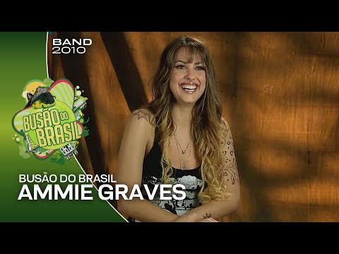 Busão do Brasil • Apresentação da participante Ammie Graves | Band (2010)