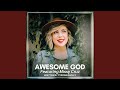 Awesome God
