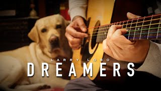 Larry Lobo - Dreamers | Noisy Gates Studios