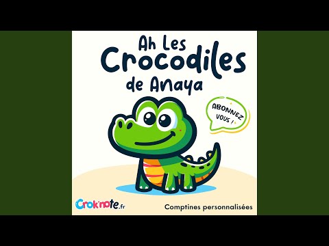 Ah les crocodiles de Anaya