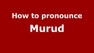 How to pronounce Murud