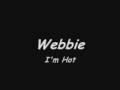 I'm Hot By Webbie