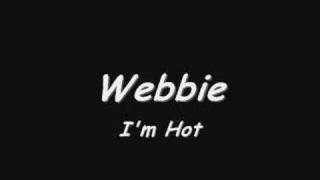 I'm Hot By Webbie