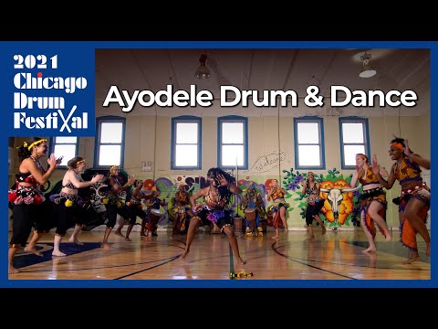 Ayodele Drum and Dance - Tiriba, Sifa, and Soli | 2021 Chicago Drum Festival