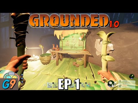 Grounded 1.0 (Full Release) EP1 - Getting Started