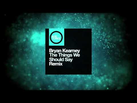 Bryan Kearney - The Things We Should Say (Solarstone Pure Mix) [Pure Trance Recordings]