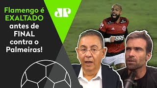 Flamengo dá show antes de final com o Palmeiras; confira debate