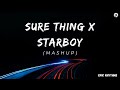 Surething X Starboy Mashup Epic Rhythms