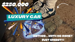 $250,000 Luxury Car No Money Just Credit Method!!!