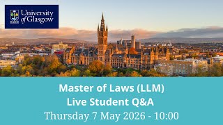 Master of Laws (LLM) — Live Student Q&A | UofG Postgrad Online Event
