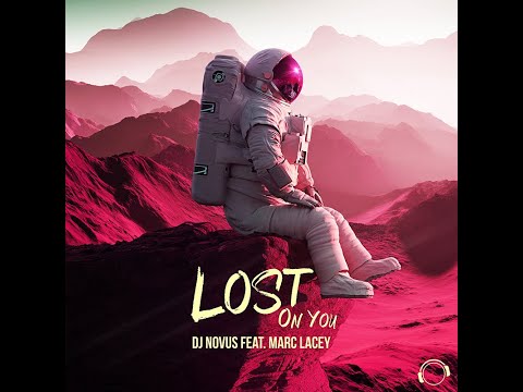 DJ Novus feat. Marc Lacey - Lost On You