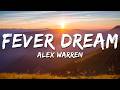 Alex Warren - Fever Dream (Lyrics)