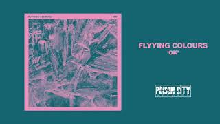 Flyying Colours - Ok video