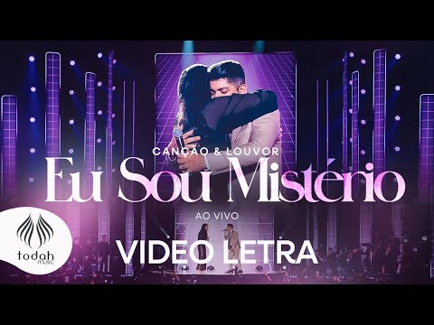 Canção & Louvor | Eu Sou Mistério [Video Letra]