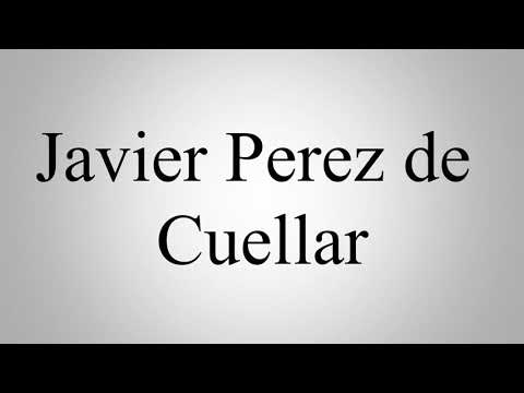 Learn How To Pronounce Javier Perez de Cuellar