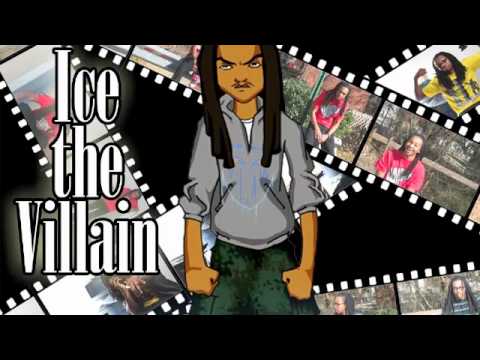 Ice the Villain - The Villain