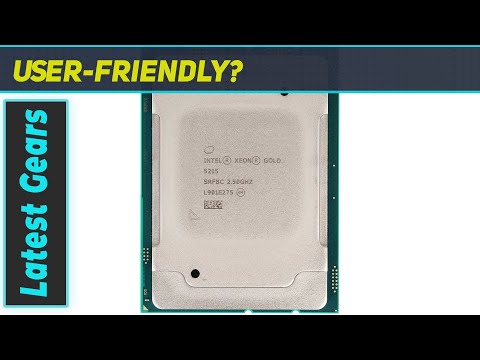 Intel Xeon Gold 5215: The Best 10-Core Powerhouse for Workstations