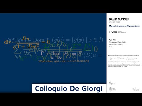 Colloquio De Giorgi - Algebraic integrals and transcendence - 17 aprile 2024