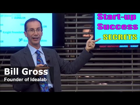 The Secrets to Startup Success with Bill Gross, Indepth talk on why startups succeed